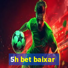 5h bet baixar